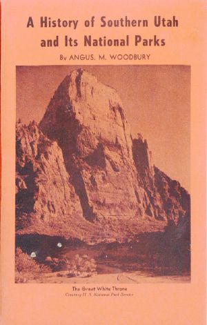 [Gutenberg 59914] • A History of Southern Utah and Its National Parks (Revised)